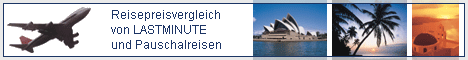 Reisepreisvergleich von LASTMINUTE und Pauschalreisen